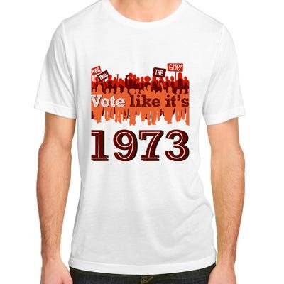 Vote Like It's 1973 Pro Choice Women's Rights Vintage Retro Adult ChromaSoft Performance T-Shirt