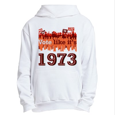 Vote Like It's 1973 Pro Choice Women's Rights Vintage Retro Urban Pullover Hoodie