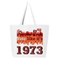 Vote Like It's 1973 Pro Choice Women's Rights Vintage Retro 25L Jumbo Tote