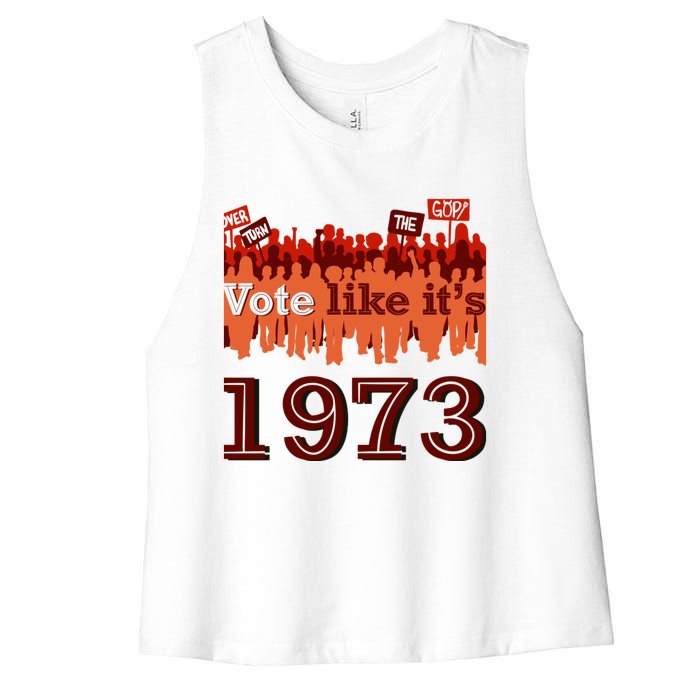 Vote Like It's 1973 Pro Choice Women's Rights Vintage Retro Women's Racerback Cropped Tank