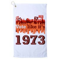 Vote Like It's 1973 Pro Choice Women's Rights Vintage Retro Platinum Collection Golf Towel