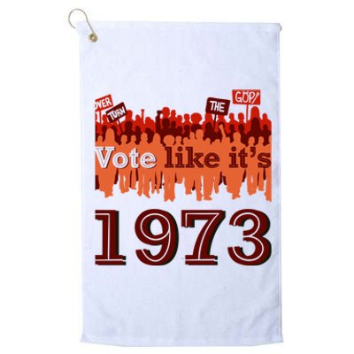 Vote Like It's 1973 Pro Choice Women's Rights Vintage Retro Platinum Collection Golf Towel