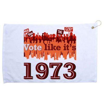 Vote Like It's 1973 Pro Choice Women's Rights Vintage Retro Grommeted Golf Towel