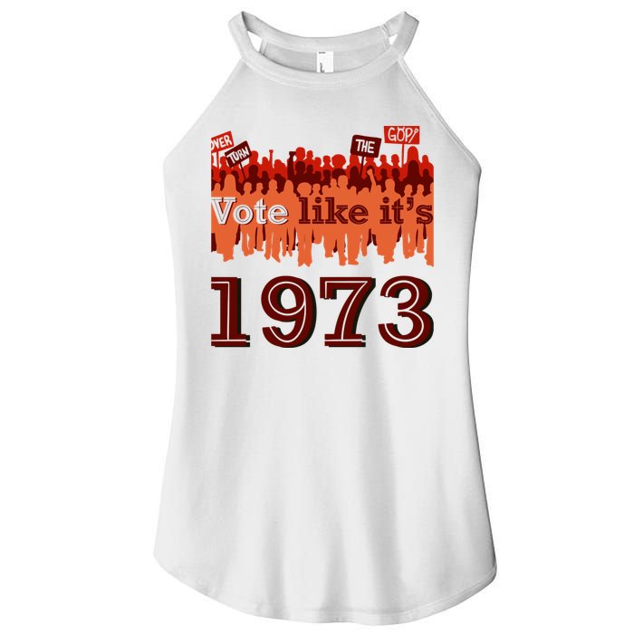 Vote Like It's 1973 Pro Choice Women's Rights Vintage Retro Women's Perfect Tri Rocker Tank