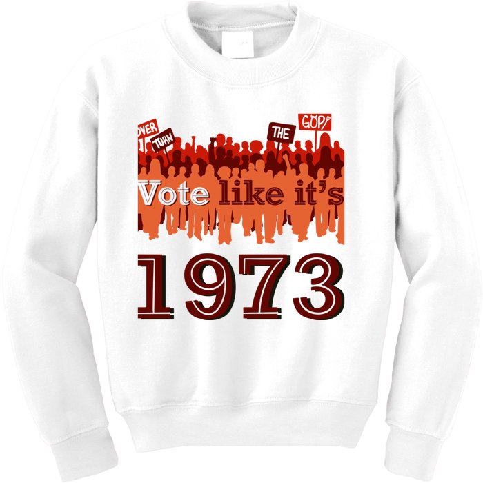 Vote Like It's 1973 Pro Choice Women's Rights Vintage Retro Kids Sweatshirt