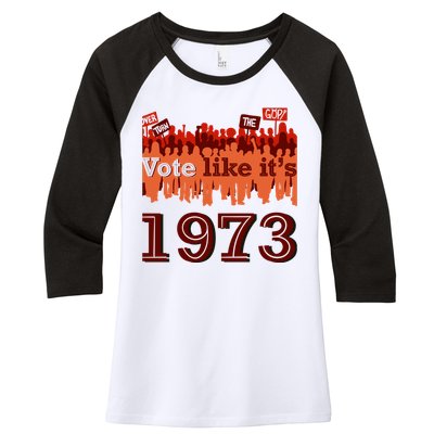 Vote Like It's 1973 Pro Choice Women's Rights Vintage Retro Women's Tri-Blend 3/4-Sleeve Raglan Shirt