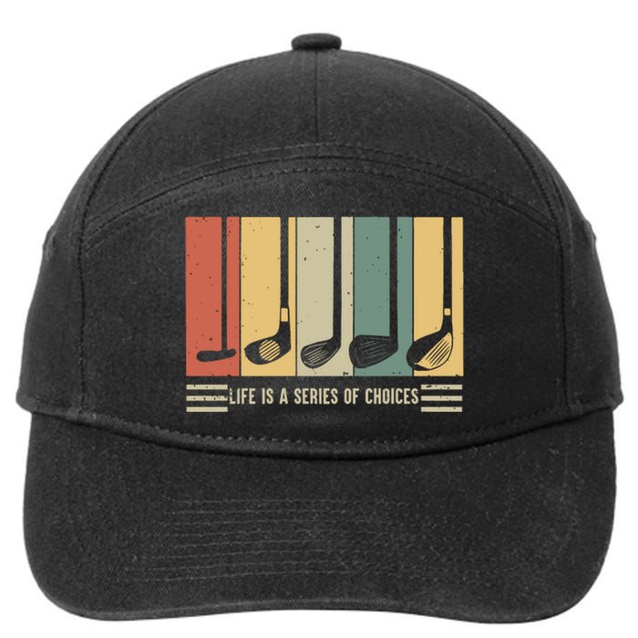 Vintage Life Is A Series Of Choices Funny Goft 7-Panel Snapback Hat