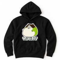 Verdi Lucktail ItS Better To Be Lucky Than Good. Hoodie