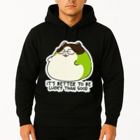 Verdi Lucktail ItS Better To Be Lucky Than Good. Hoodie