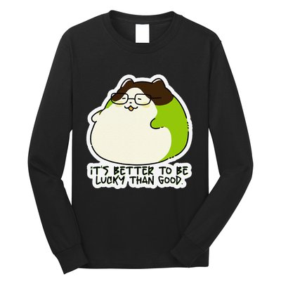 Verdi Lucktail ItS Better To Be Lucky Than Good. Long Sleeve Shirt