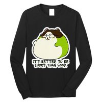 Verdi Lucktail ItS Better To Be Lucky Than Good. Long Sleeve Shirt