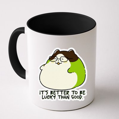 Verdi Lucktail ItS Better To Be Lucky Than Good. Mug