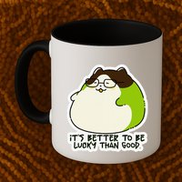 Verdi Lucktail ItS Better To Be Lucky Than Good. Mug