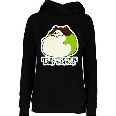 Verdi Lucktail ItS Better To Be Lucky Than Good. Womens Funnel Neck Pullover Hood
