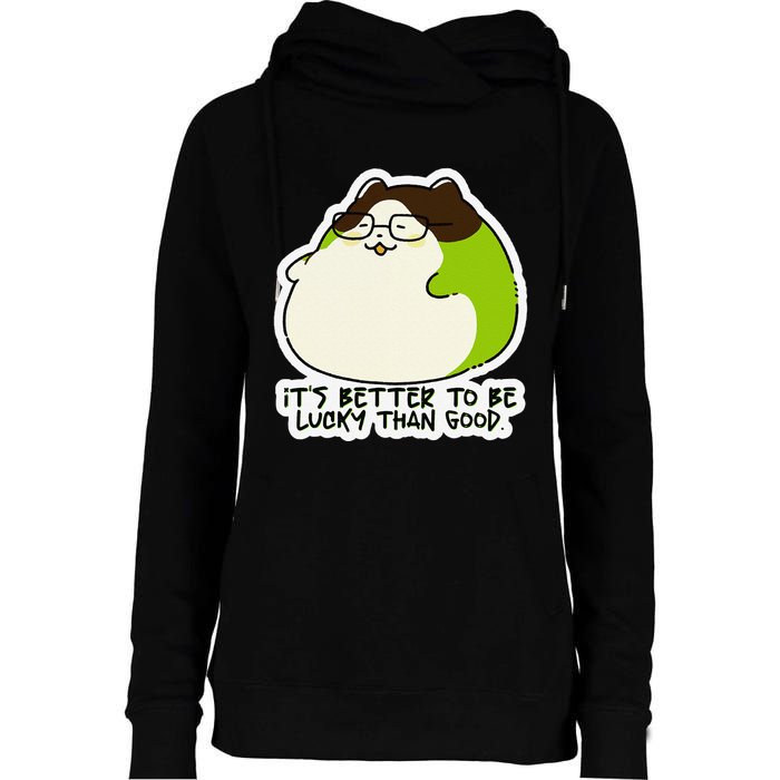 Verdi Lucktail ItS Better To Be Lucky Than Good. Womens Funnel Neck Pullover Hood