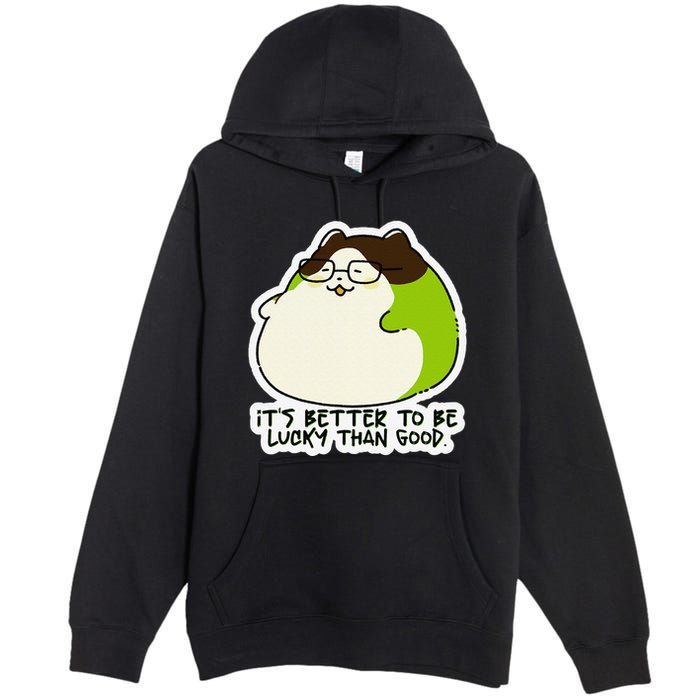 Verdi Lucktail ItS Better To Be Lucky Than Good. Premium Pullover Hoodie