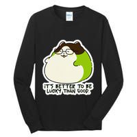 Verdi Lucktail ItS Better To Be Lucky Than Good. Tall Long Sleeve T-Shirt