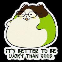 Verdi Lucktail ItS Better To Be Lucky Than Good. Magnet