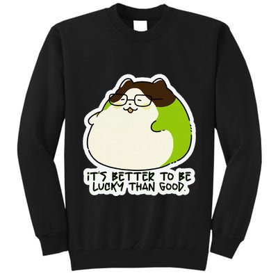 Verdi Lucktail ItS Better To Be Lucky Than Good. Tall Sweatshirt