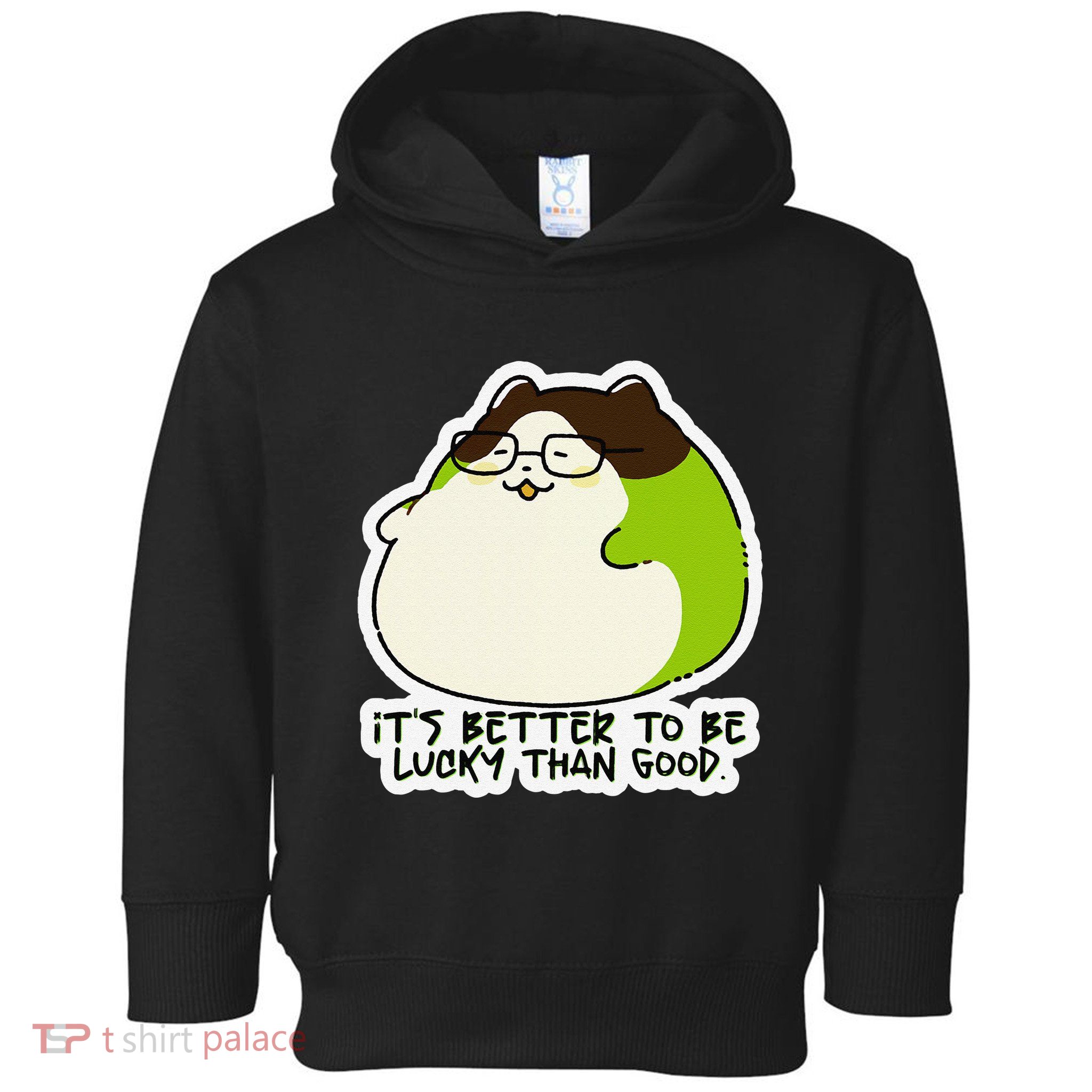 Verdi Lucktail ItS Better To Be Lucky Than Good. Toddler Hoodie