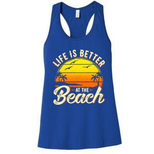 Vacation Life Is Better At The Beach Souvenir Gift Women's Racerback Tank