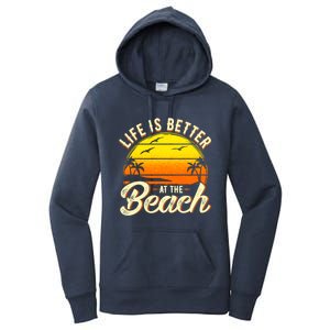 Vacation Life Is Better At The Beach Souvenir Gift Women's Pullover Hoodie