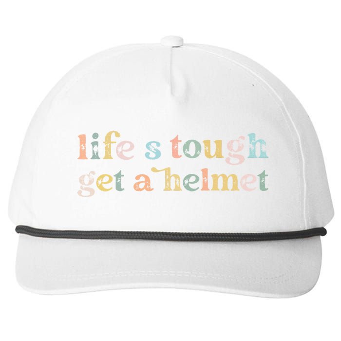 Vintage Life Is Tough Get A Helmet LifeS Tough Get A Helmet Snapback Five-Panel Rope Hat