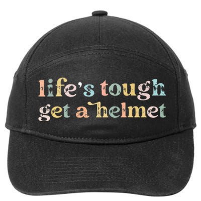 Vintage Life Is Tough Get A Helmet LifeS Tough Get A Helmet 7-Panel Snapback Hat