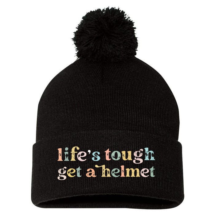 Vintage Life Is Tough Get A Helmet LifeS Tough Get A Helmet Pom Pom 12in Knit Beanie