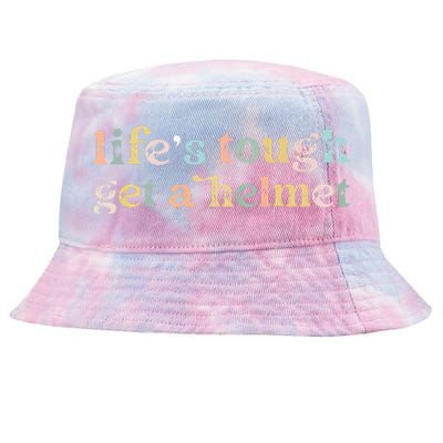 Vintage Life Is Tough Get A Helmet LifeS Tough Get A Helmet Tie-Dyed Bucket Hat