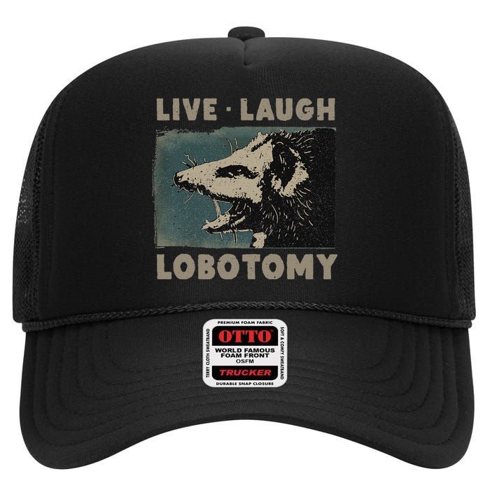 Vintage Live Laugh Lobotomy Lobotomies Retro Opossum Lovers High Crown Mesh Back Trucker Hat