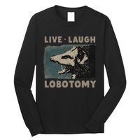 Vintage Live Laugh Lobotomy Lobotomies Retro Opossum Lovers Long Sleeve Shirt