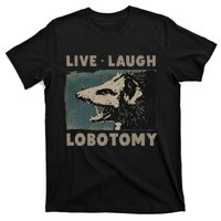 Vintage Live Laugh Lobotomy Lobotomies Retro Opossum Lovers T-Shirt