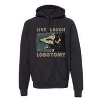 Vintage Live Laugh Lobotomy Lobotomies Retro Opossum Lovers Premium Hoodie