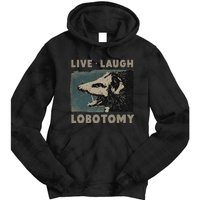 Vintage Live Laugh Lobotomy Lobotomies Retro Opossum Lovers Tie Dye Hoodie