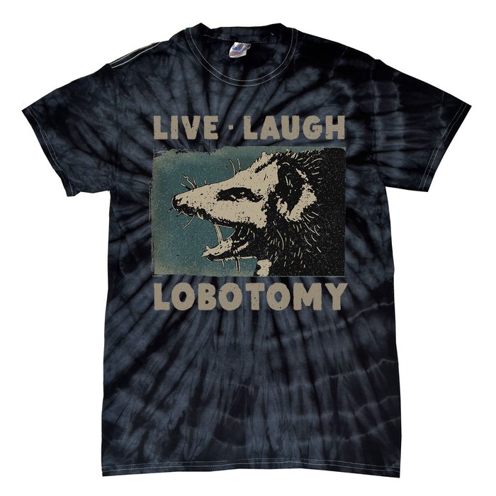 Vintage Live Laugh Lobotomy Lobotomies Retro Opossum Lovers Tie-Dye T-Shirt