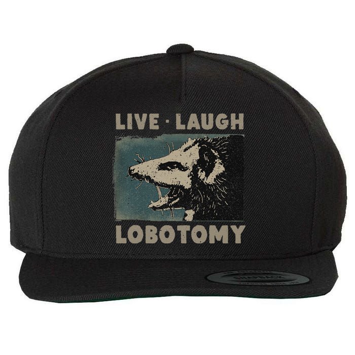 Vintage Live Laugh Lobotomy Lobotomies Retro Opossum Lovers Wool Snapback Cap