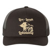 Vintage Live Laugh Lobotomy Lobotomies Retro Opossum Lovers Yupoong Adult 5-Panel Trucker Hat