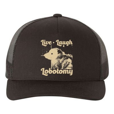 Vintage Live Laugh Lobotomy Lobotomies Retro Opossum Lovers Yupoong Adult 5-Panel Trucker Hat