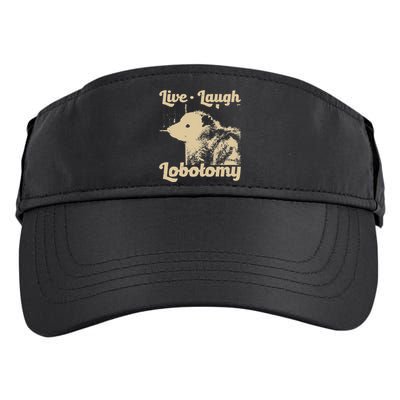 Vintage Live Laugh Lobotomy Lobotomies Retro Opossum Lovers Adult Drive Performance Visor