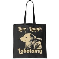 Vintage Live Laugh Lobotomy Lobotomies Retro Opossum Lovers Tote Bag