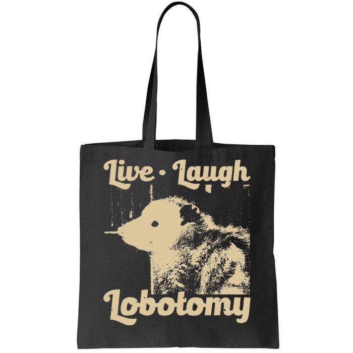 Vintage Live Laugh Lobotomy Lobotomies Retro Opossum Lovers Tote Bag