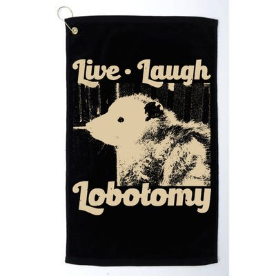 Vintage Live Laugh Lobotomy Lobotomies Retro Opossum Lovers Golf Towel