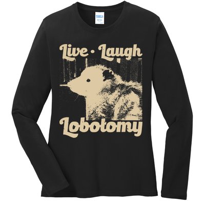 Vintage Live Laugh Lobotomy Lobotomies Retro Opossum Lovers Ladies Long Sleeve Shirt