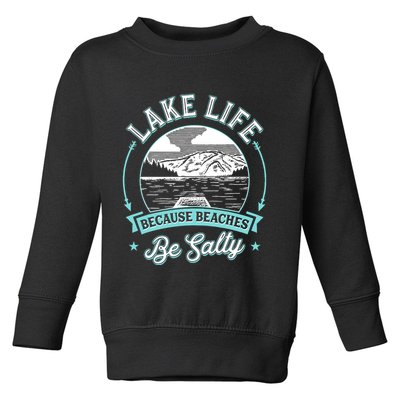 Vintage Lake Life Because Beaches Be Salty Toddler Sweatshirt
