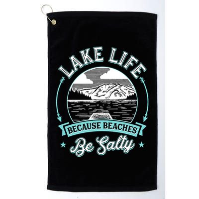 Vintage Lake Life Because Beaches Be Salty Golf Towel