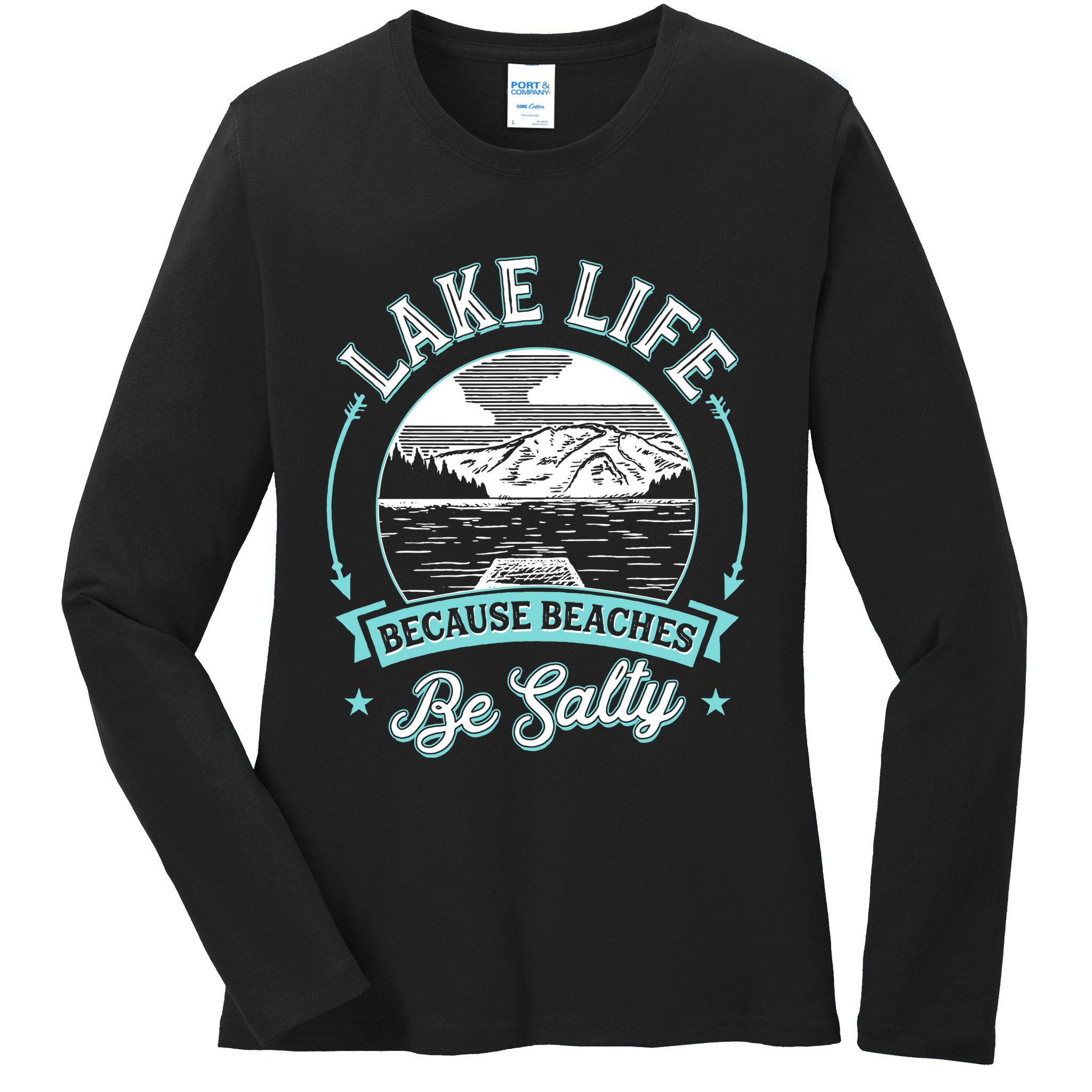 Vintage Lake Life Because Beaches Be Salty Ladies Long Sleeve Shirt