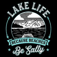 Vintage Lake Life Because Beaches Be Salty Ladies Long Sleeve Shirt