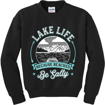 Vintage Lake Life Because Beaches Be Salty Kids Sweatshirt