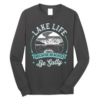 Vintage Lake Life Because Beaches Be Salty Long Sleeve Shirt